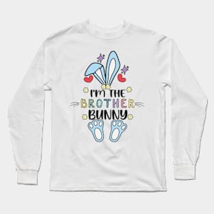 I'm The Brother Bunny Matching Family Easter Party Long Sleeve T-Shirt